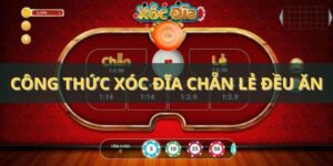 Công thức Xóc Đĩa Chẵn Lẻ đều ăn nhất cao thủ chia sẻ